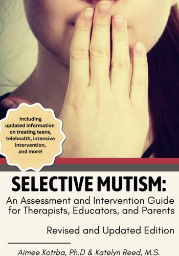 26_Selective Mutism- An Assessment and Intervention Guide for Therapists, Educators, and Parents