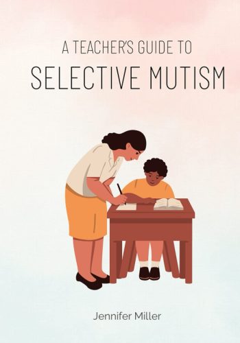 27_A Teacher's Guide To Selective Mutism